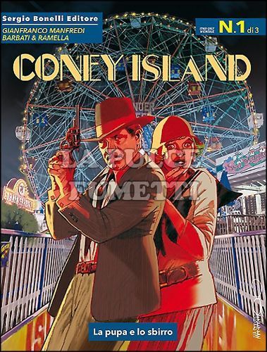 ROMANZI A FUMETTI BONELLI #    12 - CONEY ISLAND 1: LA PUPA E LO SBIRRO